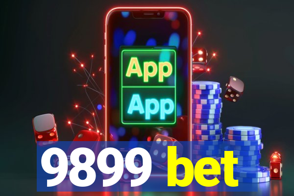 9899 bet